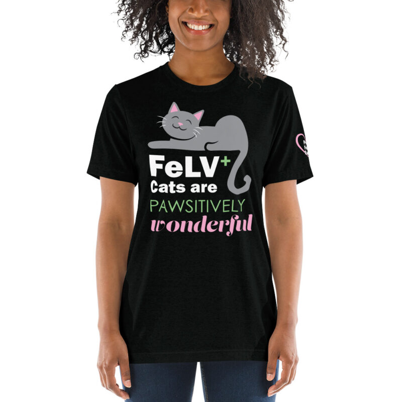 PAWSITIVELY Wonderful FeLV Shirt (Proud FeLV Family sleeve) - Image 2