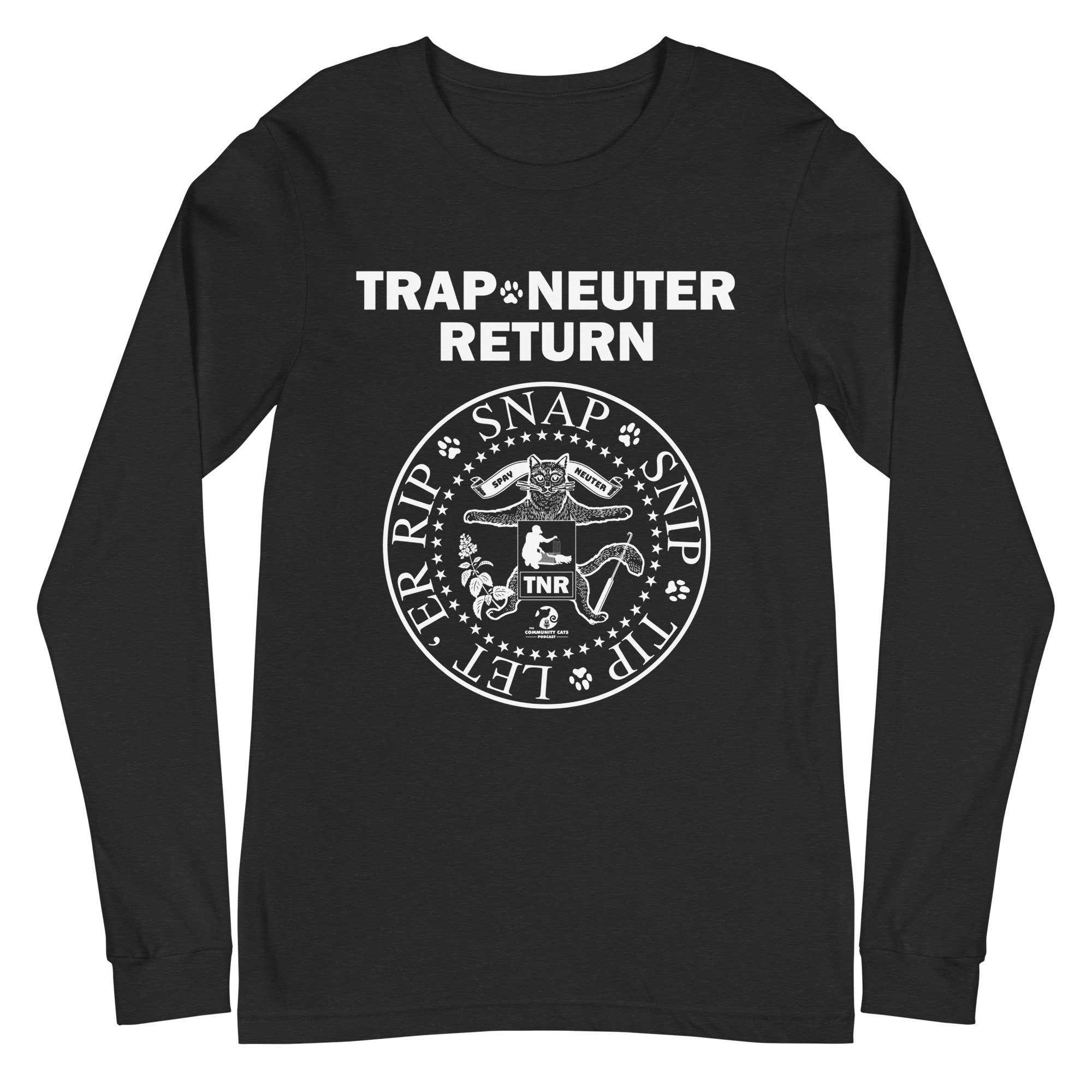 TNR "Snap, Snip, Tip n' Let'er Rip!" Long Sleeve